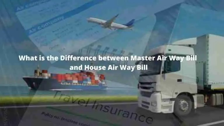 ¿Cuál es la diferencia entre la Master Airway Bill y la House Airway Bill?